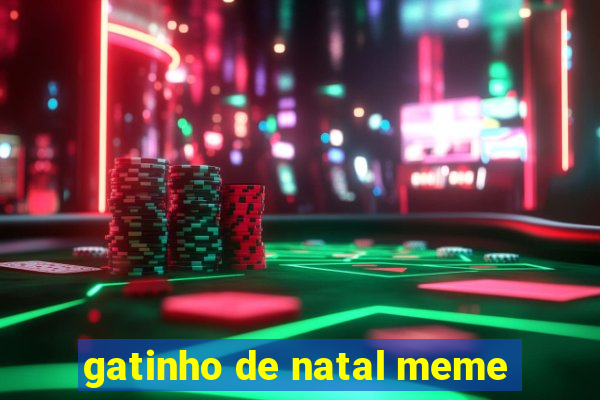 gatinho de natal meme